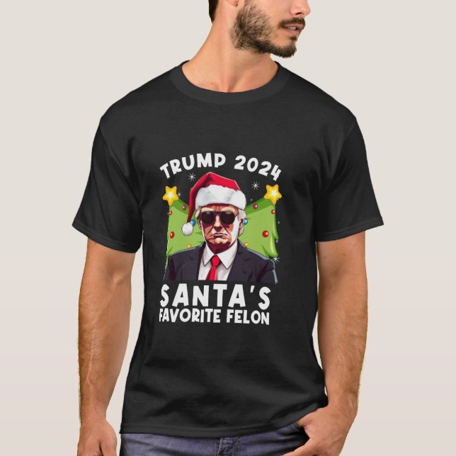 Santa s Favourite Felon Trump 2024 Santa Hat Chris T-Shirt (Front)