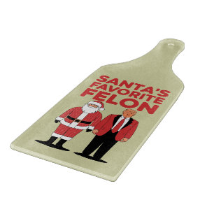 Santa’s Favourite Felon Trump Christmas Republican Cutting Board
