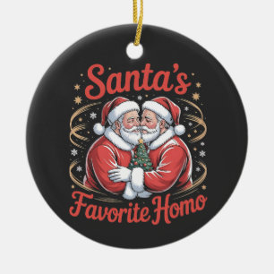 Santa’s Favourite Homo LGBT Pride Gay Christmas Ceramic Ornament