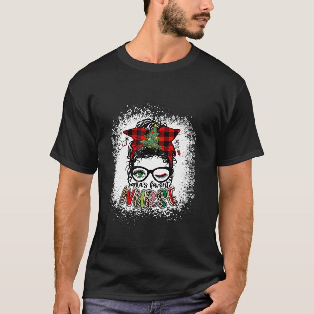 Santa s Favourite Nurse Christmas Mom Messy Bun Me T-Shirt (Front)