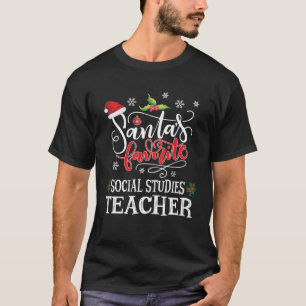 Santa s Favourite Social Studies S St Teacher Xmas T-Shirt