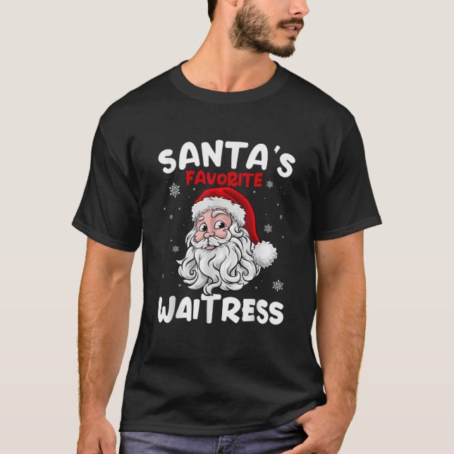 Santa s Favourite Waitress Gifts Christmas Costume T-Shirt (Front)