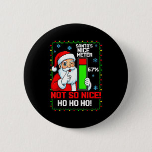 Santa’s Nice Meter 67 Percent Funny Christmas Tee 2 Inch Round Button
