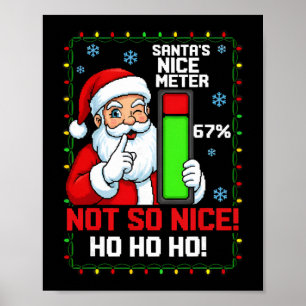 Santa’s Nice Meter 67 Percent Funny Christmas Tee Poster