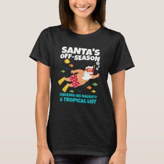 Santa’s Off-Season T-Shirt – Naughty