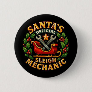 Santa’s Official Sleigh Mechanic Funny Christmas D 2 Inch Round Button