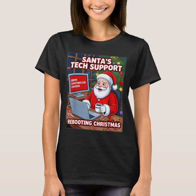 Santa s Tech Support Rebooting T-Shirt (Front)