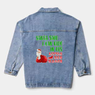 Santa said I can ride in his little red wagon Chri Denim Jacket