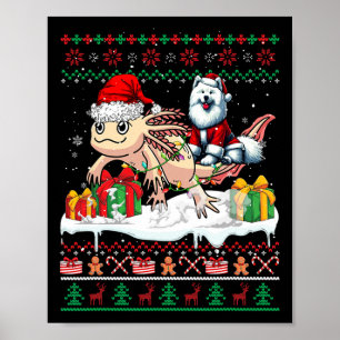 Santa Samoyed Riding Axolotl Christmas Sweater Lov Poster
