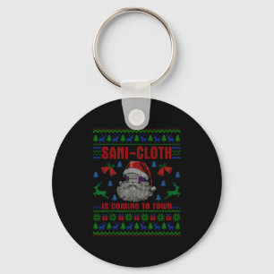 Santa Sani Cloth Is Coming To Town Er Nures Ugly C Keychain