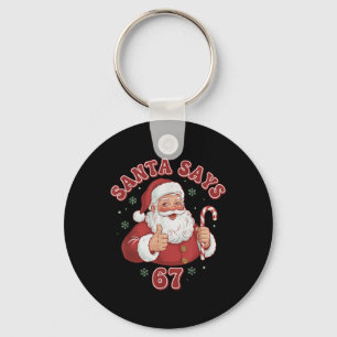 Santa Says 67 Funny Retro Christmas Meme Keychain