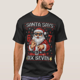 Santa Says 6 7 Bling Christmas Glitter Santa T-Shirt