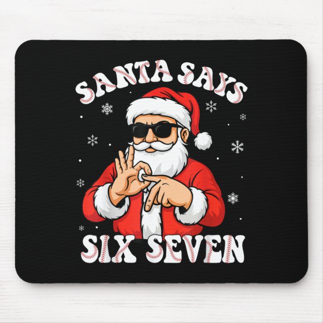 Santa Says 6 7 Six Seven Meme Baseball Number 67 G Mouse Pad (Front)