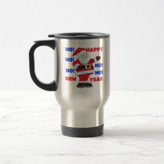 SANTA SAYS; HAPPY NEW YEAR. HO! HO! HO! TRAVEL MUG