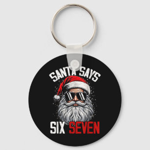 Santa Says Six Seven 67 Gen Z Alpha Meme Slang Chr Keychain
