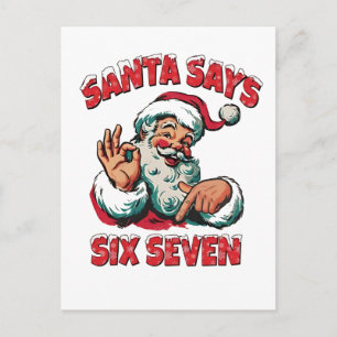 Santa Says Six Seven 6 7 Christmas Santa Claus  Announcement Postcard