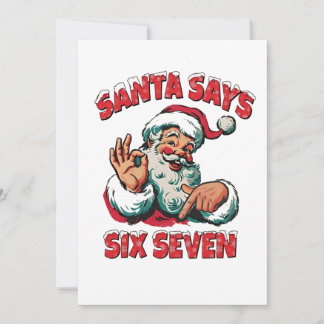 Santa Says Six Seven 6 7 Christmas Santa Claus Card