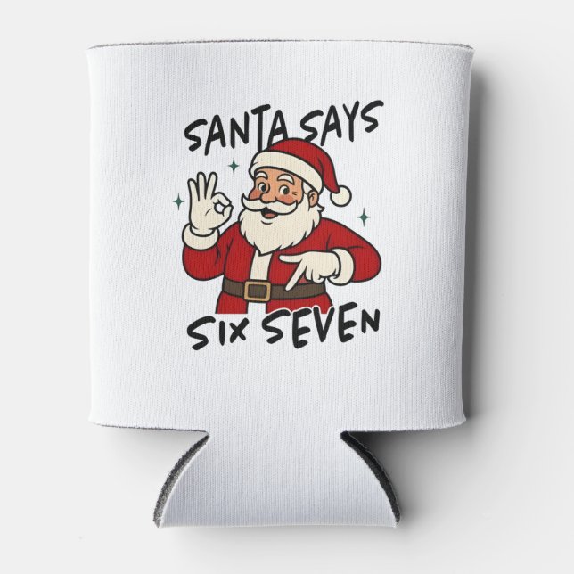 Santa Says Six Seven 6 7 Funny Brainrot Christmas Can Cooler (Front)