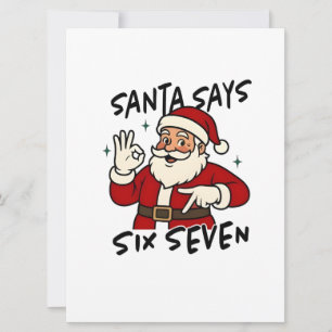 Santa Says Six Seven 6 7 Funny Brainrot Christmas Invitation
