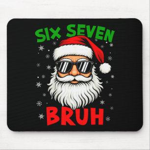 Santa Says Six Seven 6 7 Gen Z Alpha Meme Bruh Chr Mouse Pad