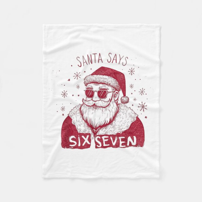Santa Says Six Seven Christmas 67 Meme Xmas Boys G Fleece Blanket (Front)