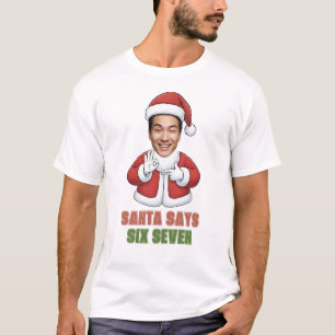 Santa Says Six Seven Custom Face Meme T-Shirt