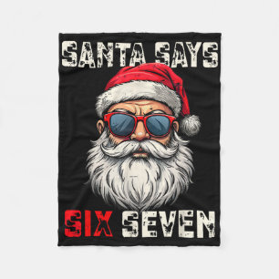 Santa Says Six Seven Funny Christmas 67 Meme Xmas  Fleece Blanket