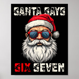 Santa Says Six Seven Funny Christmas 67 Meme Xmas  Poster