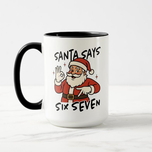 Santa Says Six Seven Mug, Funny Christmas Mug (Left)