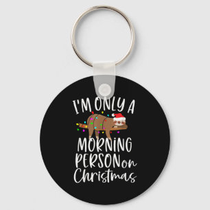 Santa Sloth I'm Only A Morning Person On Christmas Keychain