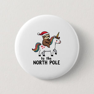 Santa Sloth Riding Unicorn Funny Girl Christmas T- 2 Inch Round Button