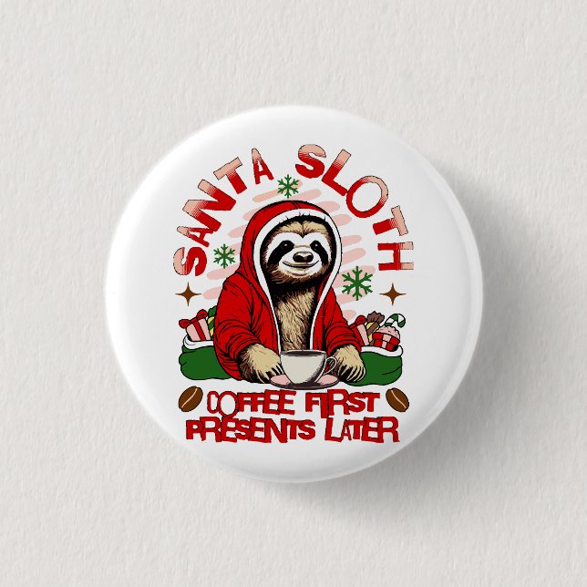 Santa sloth sipping coffee  1 inch round button (Front)