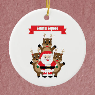 Santa Squad Reindeer Funny Ceramic Ornament