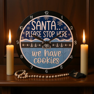 Santa Stop Here Cookies Large Clock