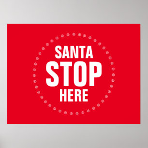 Santa Stop Here red & white cute funny Poster
