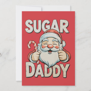 Santa Sugar Xmas Daddy Funny Christmas Candy Cane Holiday Card