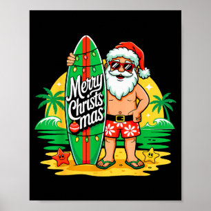 Santa Surfing Hawaiian Beach Christmas In July Tro Poster