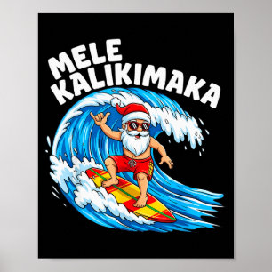 Santa Surfing Mele Kalikimaka Hawaiian Christmas  Poster