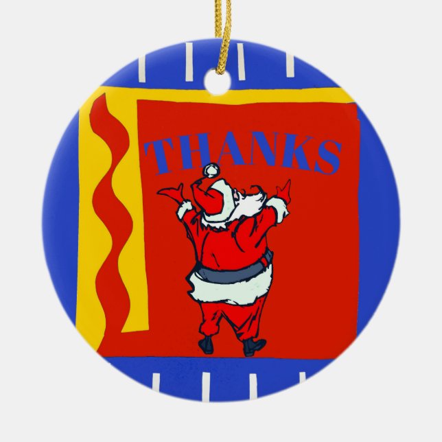 Santa Thanks, add, edit text Ceramic Ornament (Front)