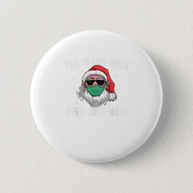 Santa The Mask Goes Over Your Nose Funn 2 Inch Round Button (Front)