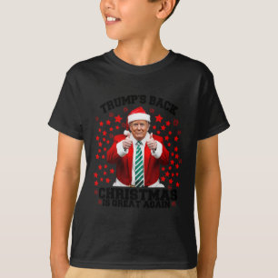 Santa Trump Dance Trump's Back Christmas Is Great T-Shirt