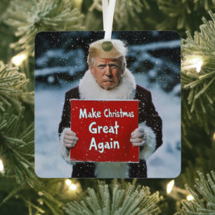 Santa Trump: “Make Christmas Great Again” Metal Ornament