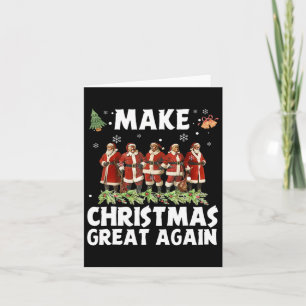 Santa Trump Make Christmas Great Again Xmas Card