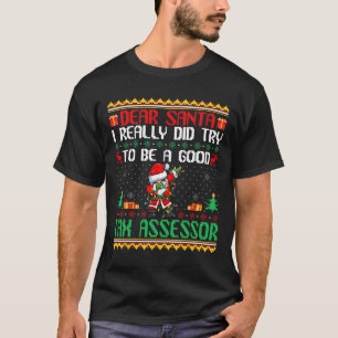 Santa Try To Be A Good Tax Essor - Fun Christmas T-Shirt