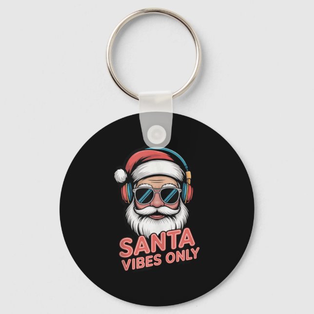 Santa Vibes Only Funny P Culture Christmas Holiday Keychain (Front)