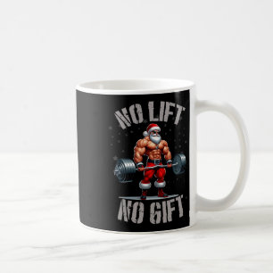 Santa Weightlifting No Lift No Gift Bodybuilding G Coffee Mug