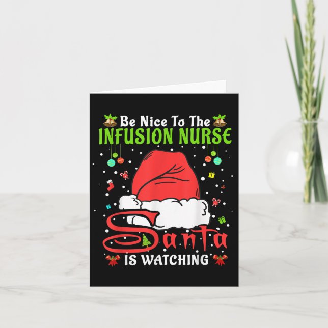 Santa Xmas Pajamas Be Nice To The Infusion Nurse C Card (Front)