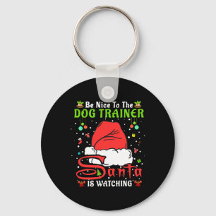 Santa Xmas Pyjamas Be Nice To The Dog Trainer Chri Keychain