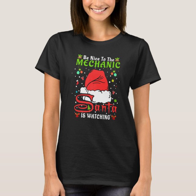 Santa Xmas Pyjamas Be Nice To The Mechanic Christm T-Shirt (Front)