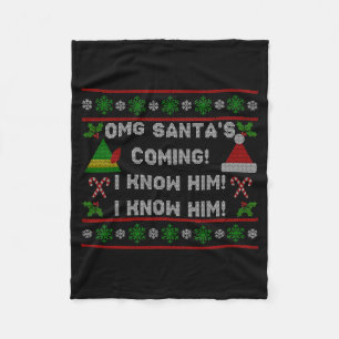 Santa's Coming! I Know Him! Ugly Christmas Sweater Fleece Blanket